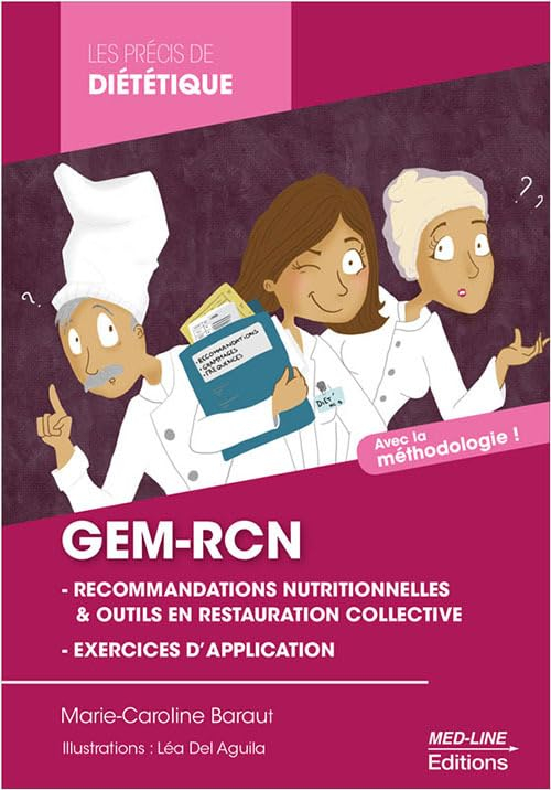 GEM-RCN : les recommandations nutritionnelles, le contrôle des fréquences, le contrôle des grammages