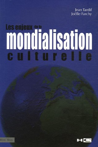 Les enjeux de la mondialisation culturelle