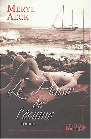 Le plaisir de l'écume