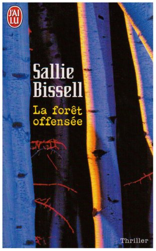 La forêt offensée