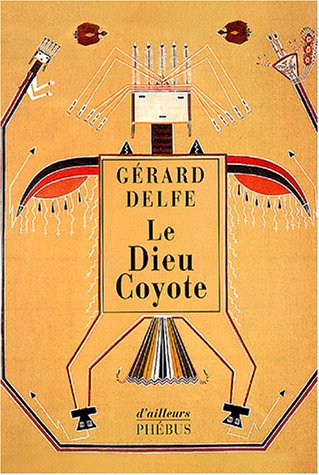 Le dieu coyote : récits