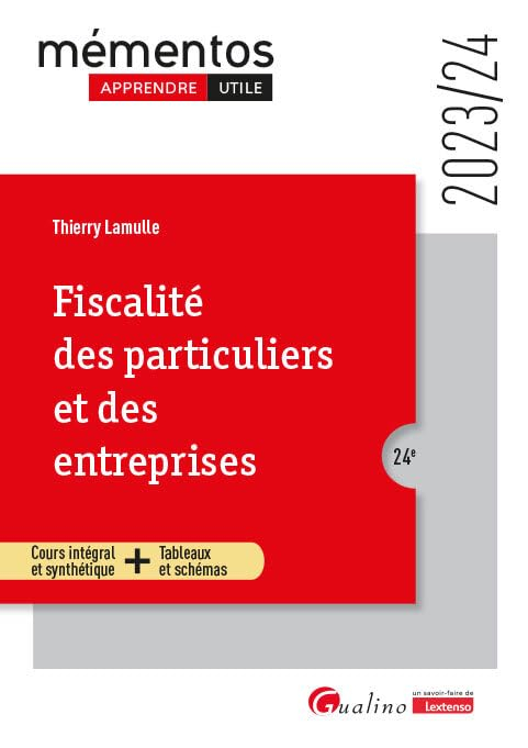 Fiscalité des particuliers et des entreprises : cours intégral et synthétique + tableaux et schémas 