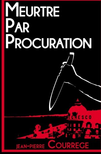 meurtre par procuration: intrigues mortelles sur la cote d'azur