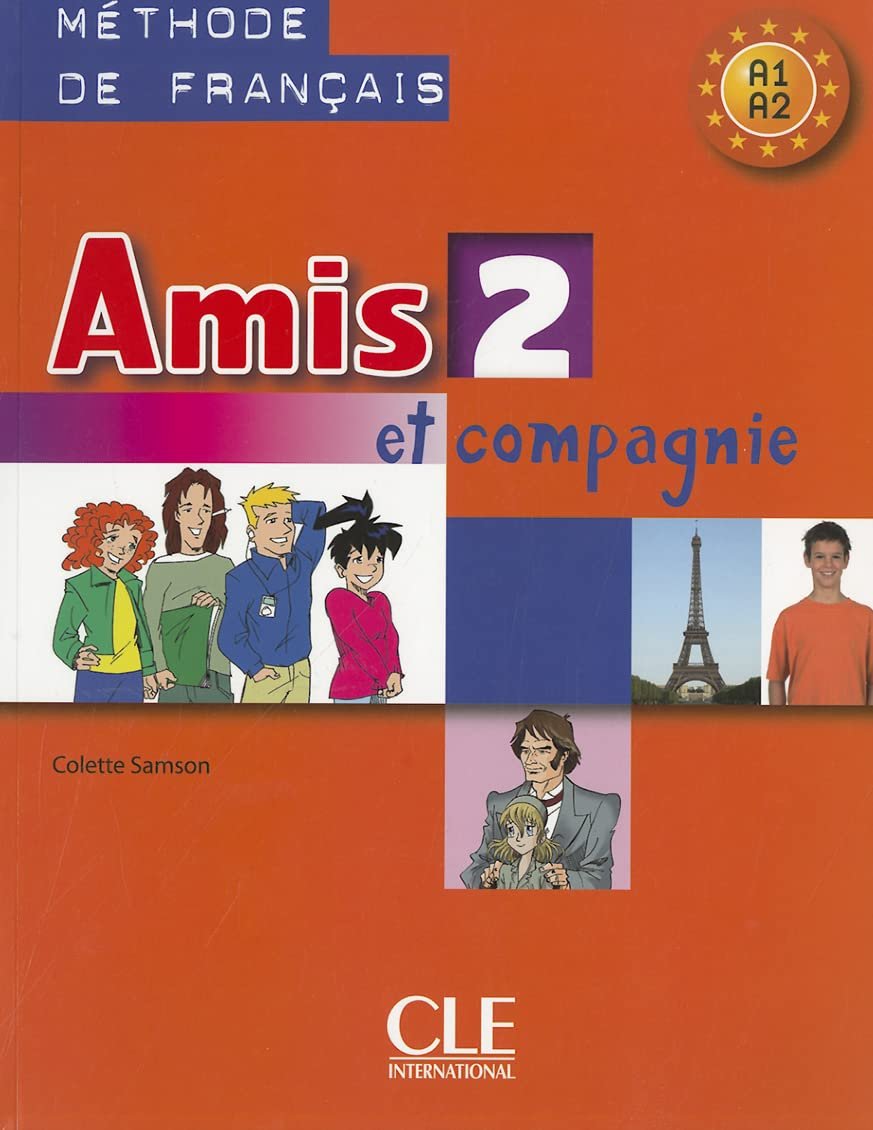 Amis et compagnie 2, méthode de français, A1 : livre de l'élève