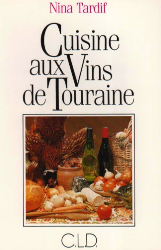 Cuisine aux vins de Touraine