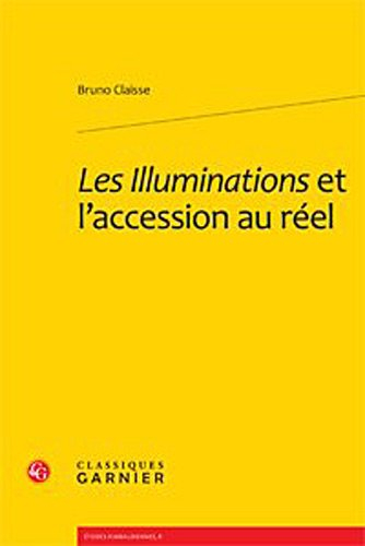 Les illuminations et l'accession au réel
