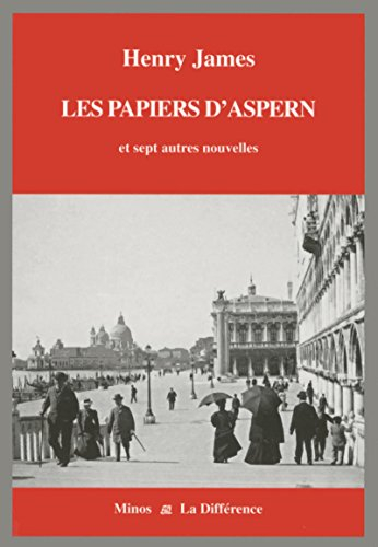 Intégrale des nouvelles en 12 volumes. Vol. 2. Les papiers d'Aspern : et sept autres nouvelles : l'I