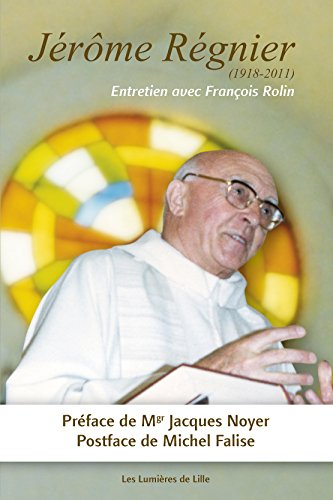 jérôme regnier (1918-2011) entretien avec francois rolin