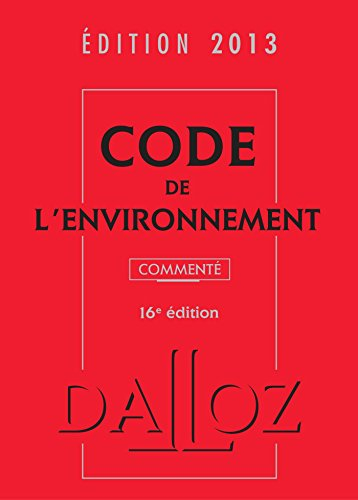 Code de l'environnement 2013, commenté