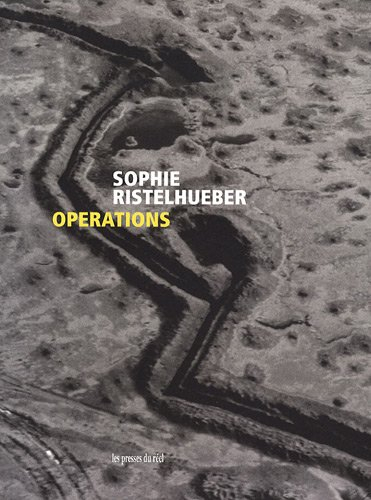 Sophie Ristelhueber, Opérations