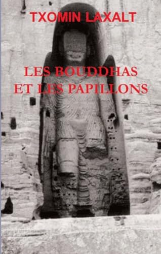 Les bouddhas et les papillons