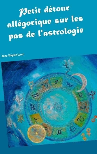 Petit détour allégorique sur les pas de l'astrologie