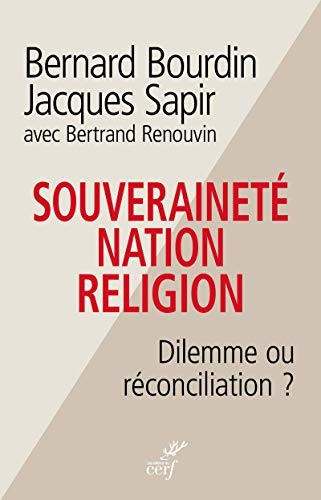 Souveraineté, nation, religion : dilemme ou réconciliation ?