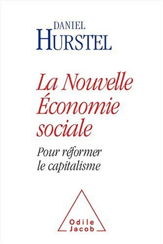 La nouvelle économie sociale : pour réformer le capitalisme