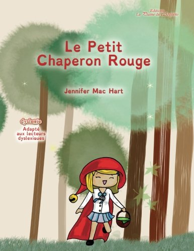 le petit chaperon rouge - adapté aux lecteurs dyslexiques