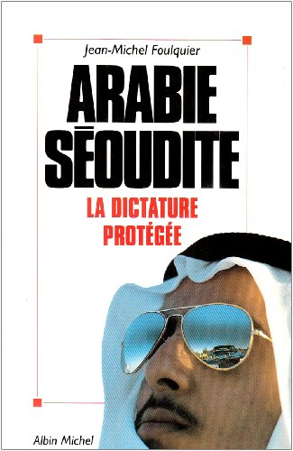 Arabie Saoudite : la dictature protégée