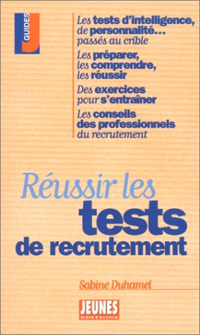 réussir les tests de recrutement