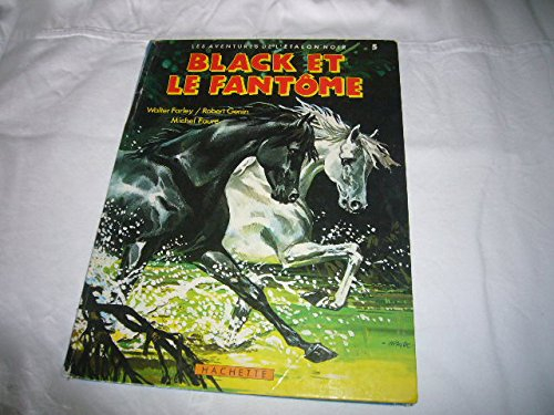 Les aventures de l'étalon noir. Vol. 5. Black et le fantôme
