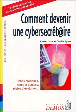 Comment devenir une cybersecrétaire
