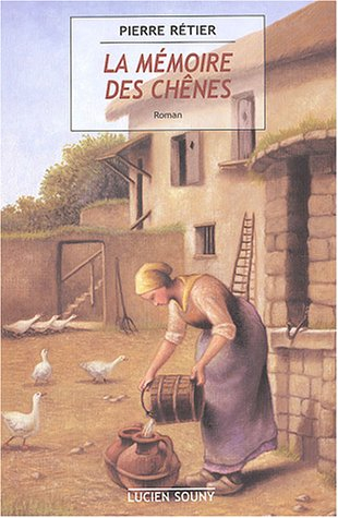 La mémoire des chênes