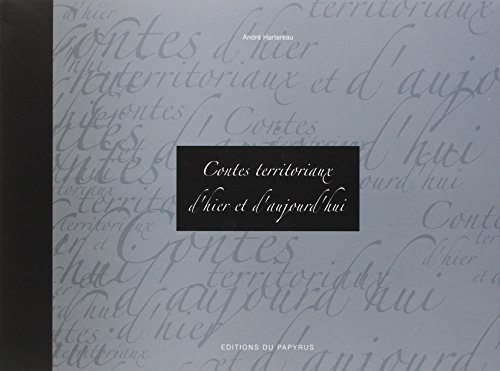 Contes territoriaux d'hier et d'aujourd'hui