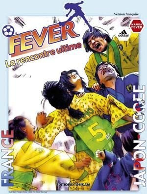 Fever : la rencontre ultime : France-Japon-Corée
