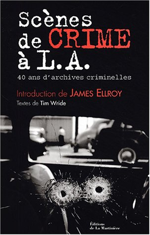 Scènes de crime à L.A. : 40 ans d'archives criminelles