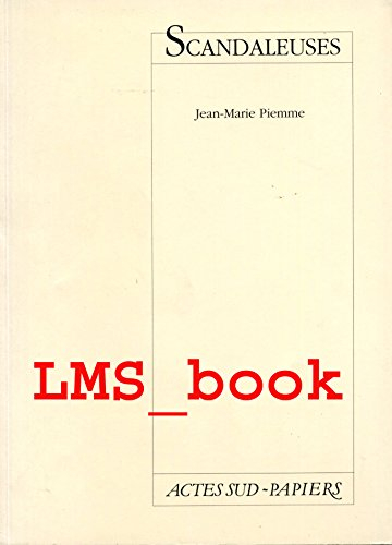 Scandaleuses. Les Yeux inutiles