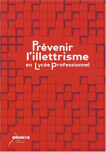 Prévenir l'illettrisme en lycée professionnel