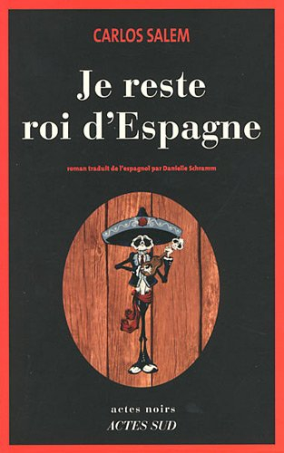 Je reste roi d'Espagne