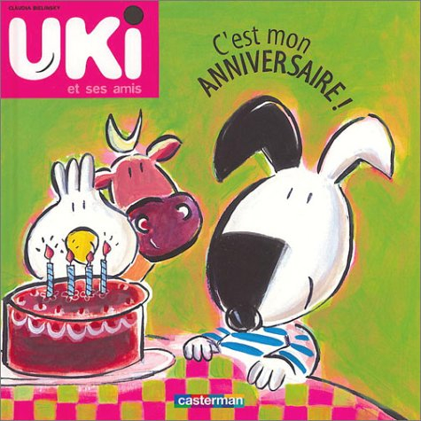 Uki et ses amis. Vol. 2. C'est mon anniversaire !