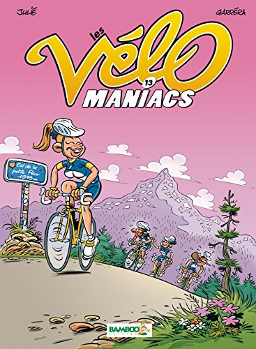 Les vélo maniacs. Vol. 13