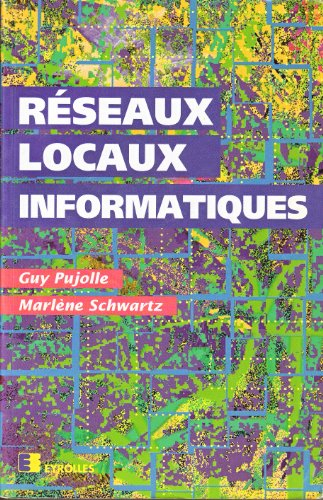 Réseaux locaux informatiques