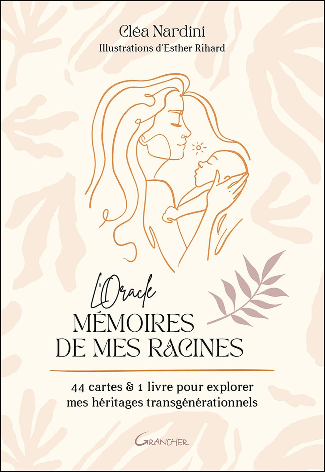 L'oracle mémoires de mes racines : 44 cartes & 1 livre pour explorer mes héritages transgénérationne