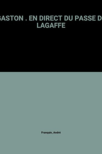 Gaston. Vol. 7. En direct du passé de Lagaffe