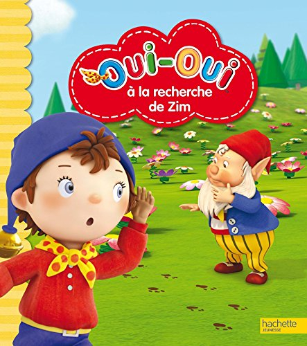 Oui-Oui à la recherche de Zim