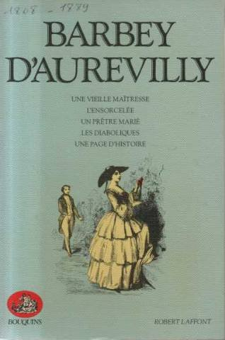 Une vieille maîtresse. L'ensorcelée. Un prêtre marié