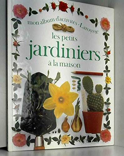Les Petits jardiniers à la maison