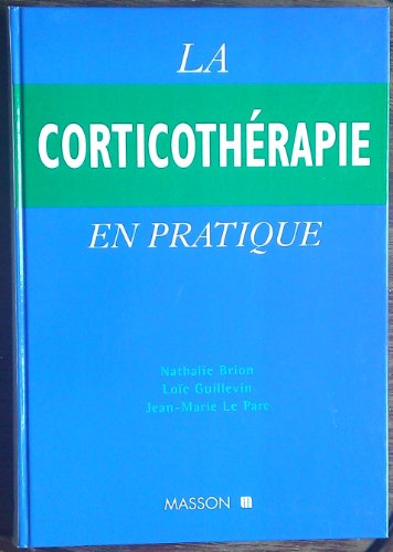 Les corticoïdes et la corticothérapie