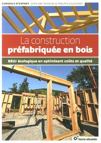 La construction préfabriquée en bois : bâtir écologique en optimisant coûts et qualité