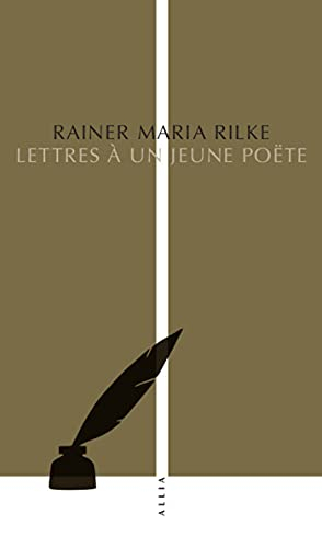 Lettres à un jeune poëte. Orphée, Eurydice, Hermès. Deux essais sur la poésie