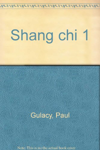 Shang-Chi, maître du kung-fu. Vol. 1