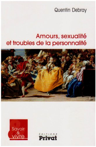 Amours, sexualité et troubles de la personnalité