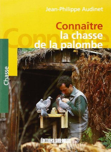 Connaître la chasse de la palombe