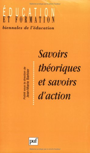 Savoirs théoriques et savoirs d'action