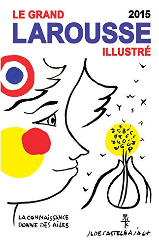 Le grand Larousse illustré 2015