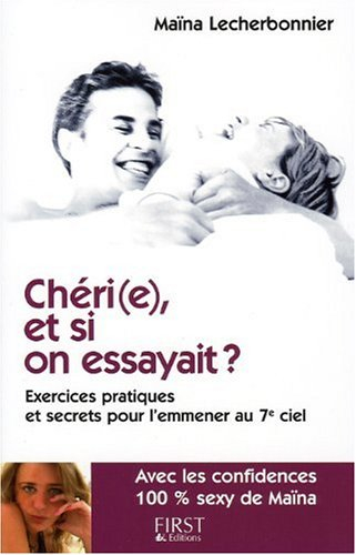 Chéri(e), et si on essayait ?