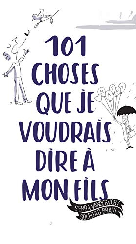 101 choses que je voudrais dire à mon fils