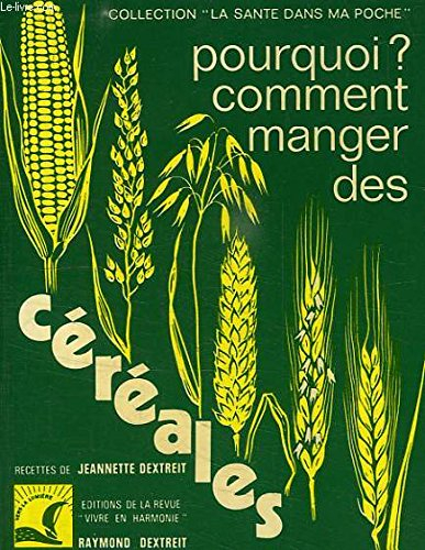pourquoi, comment manger des céréales