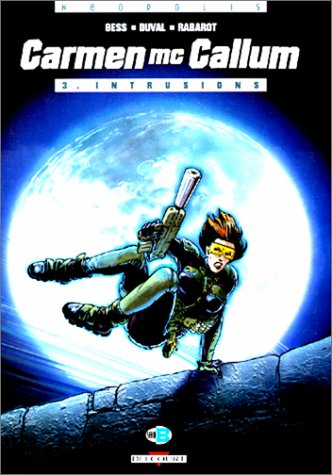 Carmen McCallum. Vol. 3. Intrusions